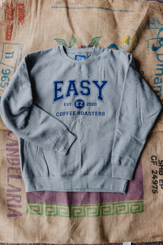 Easy is College Sweatshirt